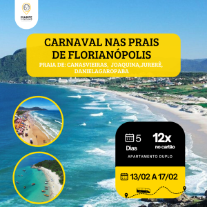 CARNAVAL EM FLORIPA:  Um Roteiro de Sol entre Garopaba e as mais belas praias de Florianópolis